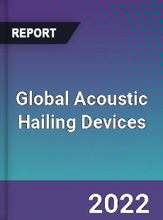 Global Acoustic Hailing Devices Market