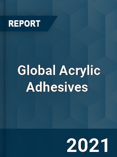 Global Acrylic Adhesives Market