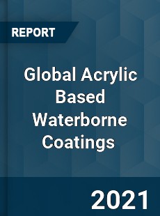 Global Acrylic Based Waterborne Coatings Market