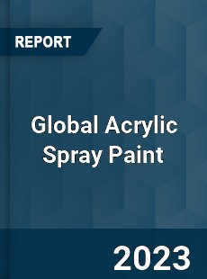 Global Acrylic Spray Paint Industry