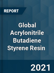 Global Acrylonitrile Butadiene Styrene Resin Market