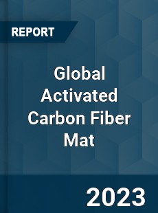 Global Activated Carbon Fiber Mat Industry