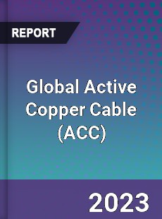 Global Active Copper Cable Industry