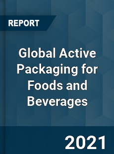 Global Active Packaging for Foods and Beverages Market