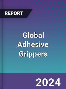 Global Adhesive Grippers Industry