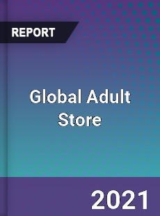 Global Adult Store Market