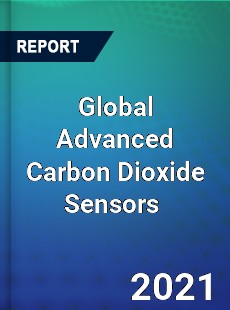 Global Advanced Carbon Dioxide Sensors Market