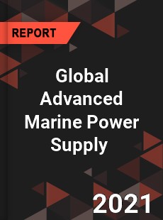 Global Advanced Marine Power Supply Market