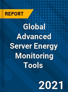 Global Advanced Server Energy Monitoring Tools Market