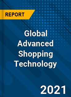 Global Advanced Shopping Technology Market