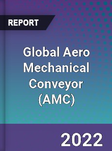 Global Aero Mechanical Conveyor Market