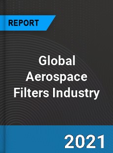 Global Aerospace Filters Industry