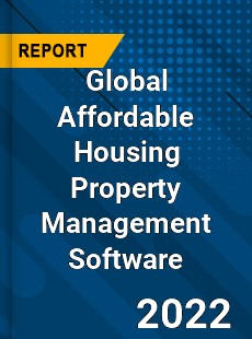 Global Affordable Housing Property Management Software Market