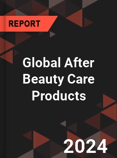 Global After Beauty Care Products Industry