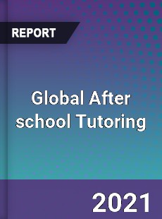 Global After school Tutoring Market