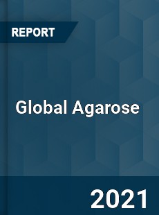 Global Agarose Market