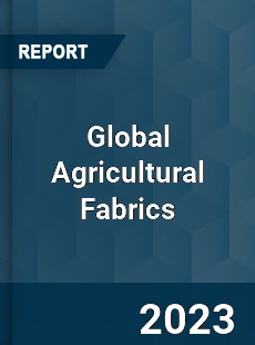 Global Agricultural Fabrics Industry