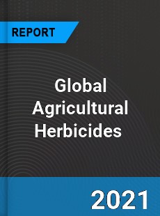 Global Agricultural Herbicides Market