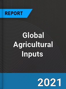 Global Agricultural Inputs Market