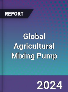 Global Agricultural Mixing Pump Industry