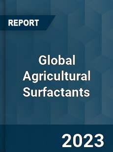 Global Agricultural Surfactants Market