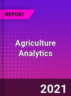 Global Agriculture Analytics Market