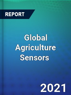 Global Agriculture Sensors Market