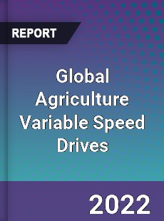 Global Agriculture Variable Speed Drives Market