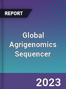 Global Agrigenomics Sequencer Market