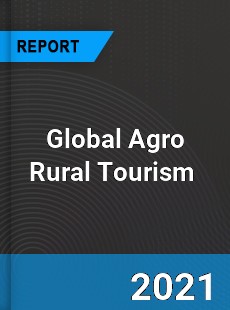 Global Agro Rural Tourism Market