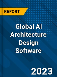 Global AI Architecture Design Software Industry