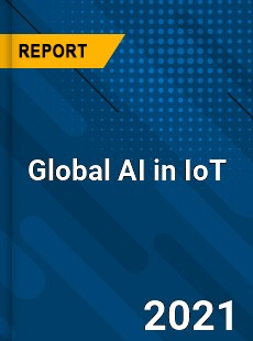 Global AI in IoT Market