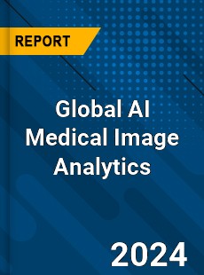 Global AI Medical Image Analytics Industry