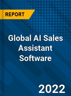 Global AI Sales Assistant Software Market