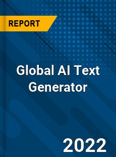 Global AI Text Generator Market