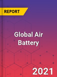 Global Air Battery Market