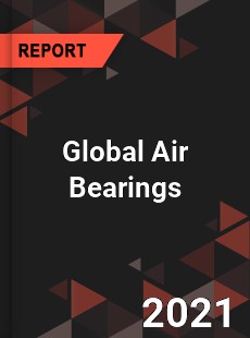 Global Air Bearings Market