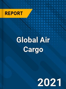 Global Air Cargo Market