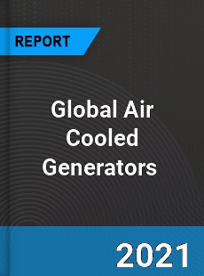 Global Air Cooled Generators Market