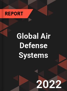 Global Air Defense Systems Market