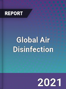 Global Air Disinfection Market