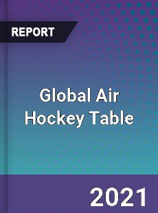 Global Air Hockey Table Market