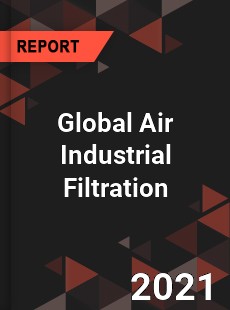 Global Air Industrial Filtration Market