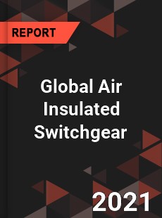 Global Air Insulated Switchgear Market