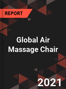 Global Air Massage Chair Market