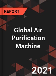 Global Air Purification Machine Market