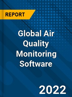 Global Air Quality Monitoring Software Market