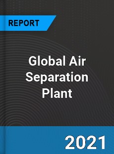 Global Air Separation Plant Market