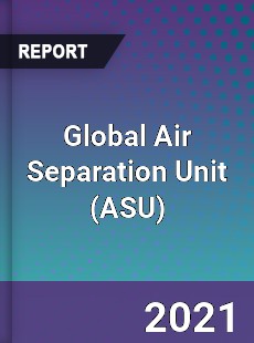 Global Air Separation Unit Market