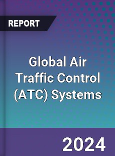 Global Air Traffic Control Systems Industry